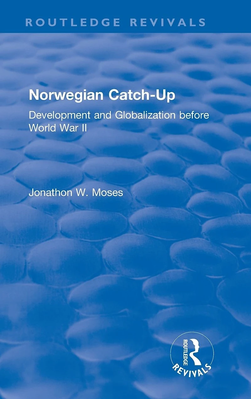 Norwegian Catch-Up: Development and Globalization before World War II