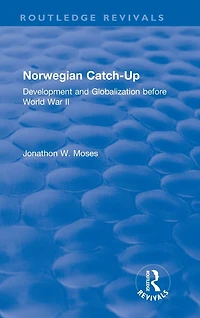 Norwegian Catch-Up: Development and Globalization before World War II