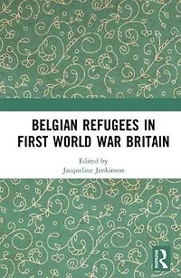 Belgian Refugees First World War Britain