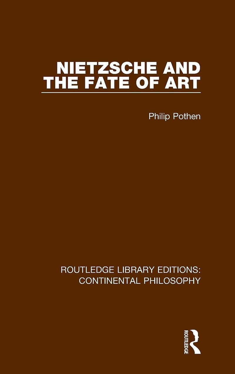 Nietzsche and the Fate of Art