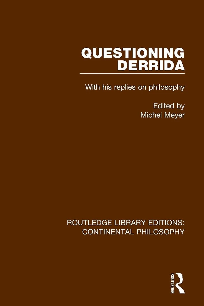 Questioning Derrida: With His Replies on Philosophy