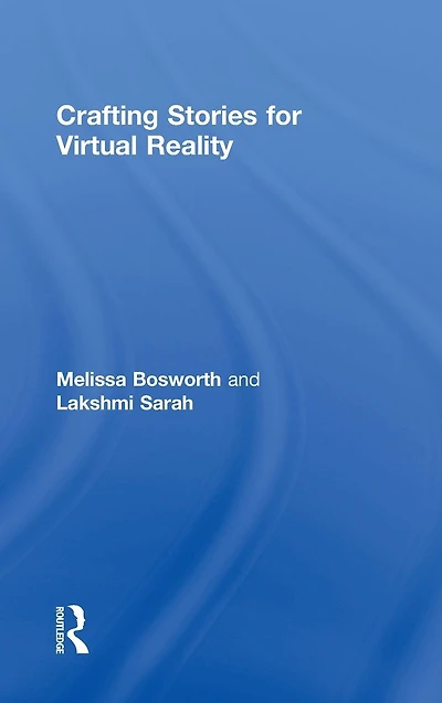 Crafting Stories for Virtual Reality