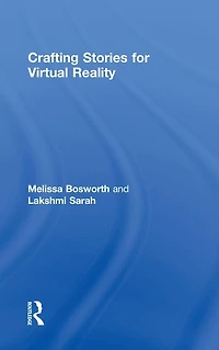 Crafting Stories for Virtual Reality