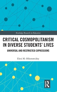 Critical Cosmopolitanism Diverse Students' Lives: Universal and Restricted Expressions