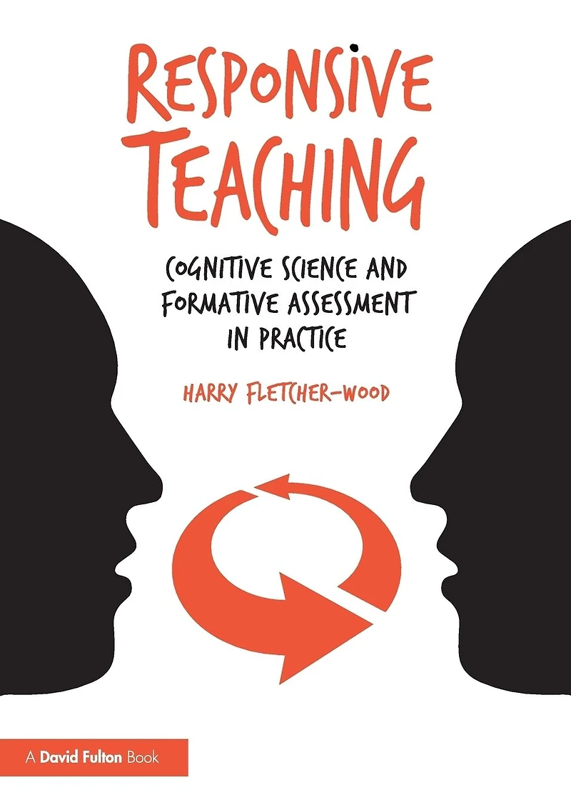 Responsive Teaching: Cognitive Science and Formative Assessment Practice