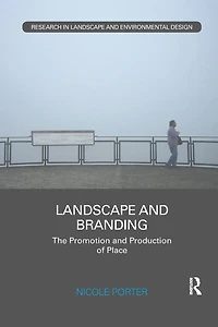 Landscape and Branding: The promotion production of place