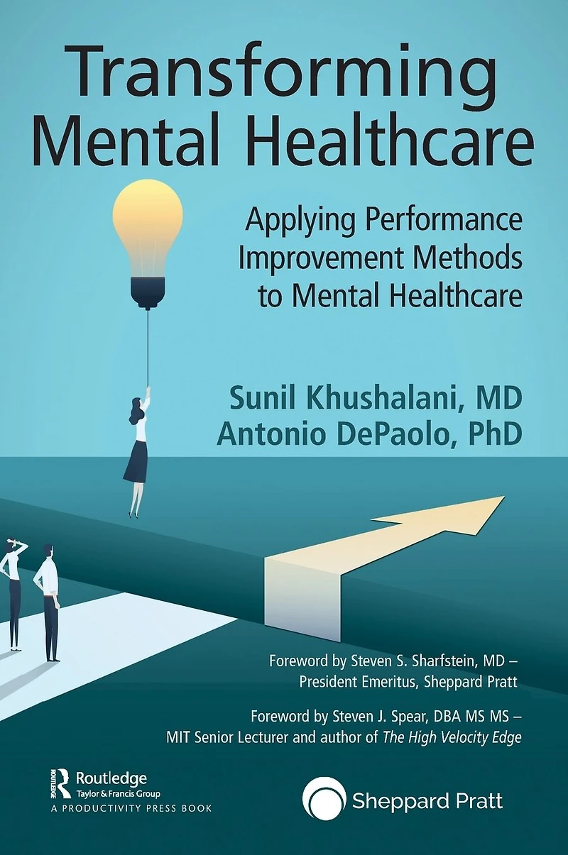 Transforming Mental Healthcare: Applying Performance Improvement Methods to Healthcare