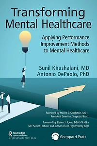 Transforming Mental Healthcare: Applying Performance Improvement Methods to Healthcare