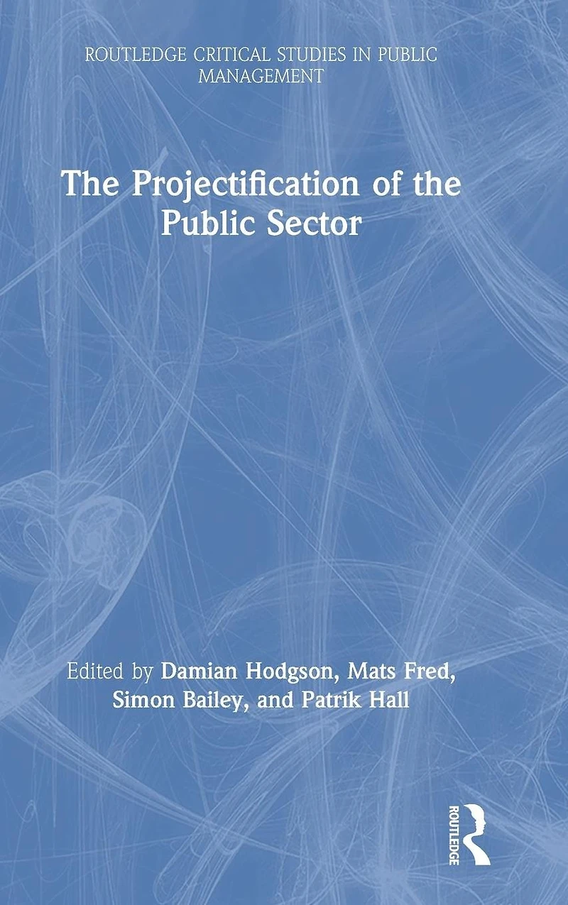 the Projectification of Public Sector