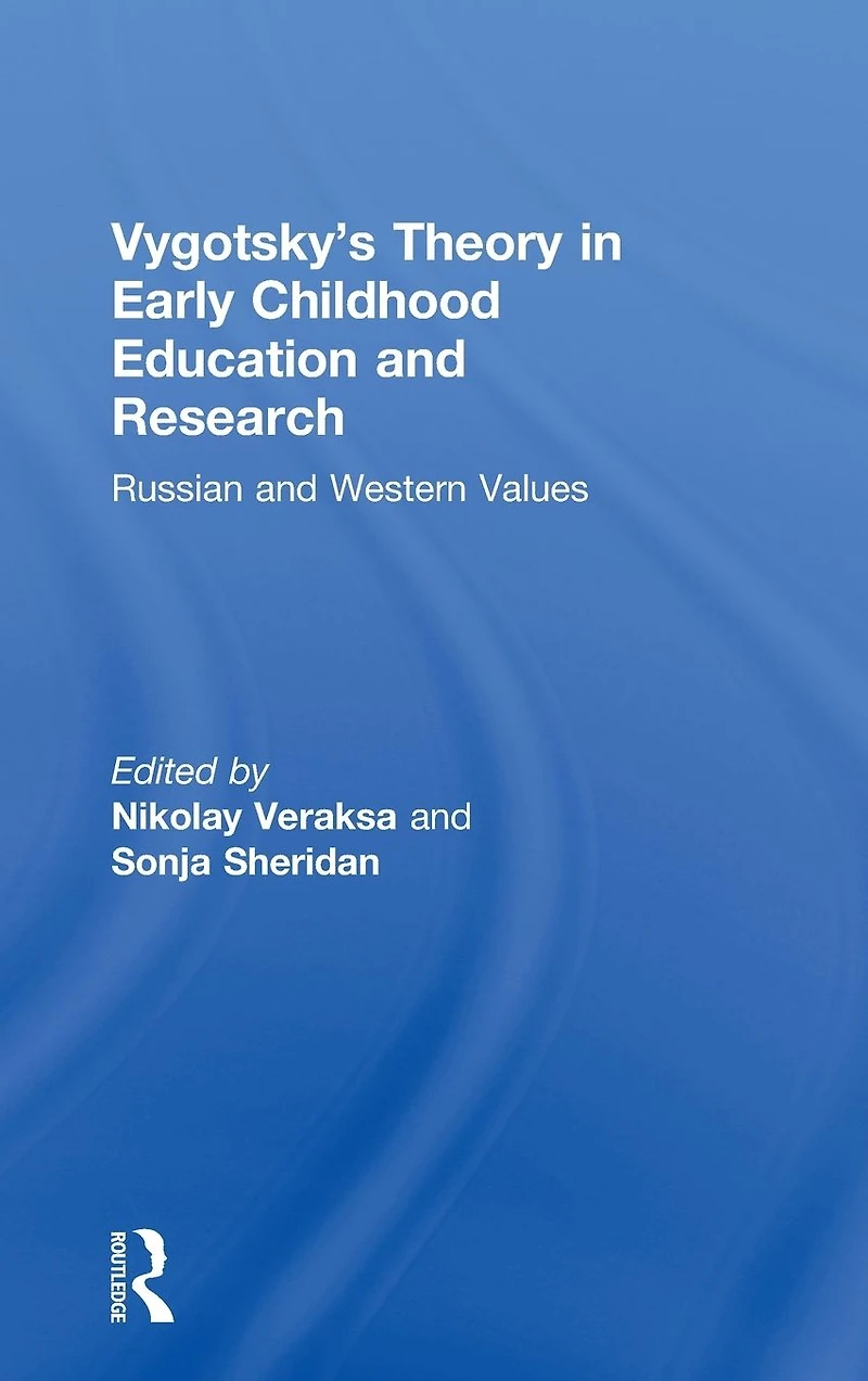 Vygotsky's Theory Early Childhood Education and Research: Russian Western Values