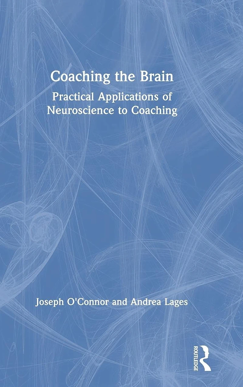 Coaching the Brain: Practical Applications of Neuroscience to