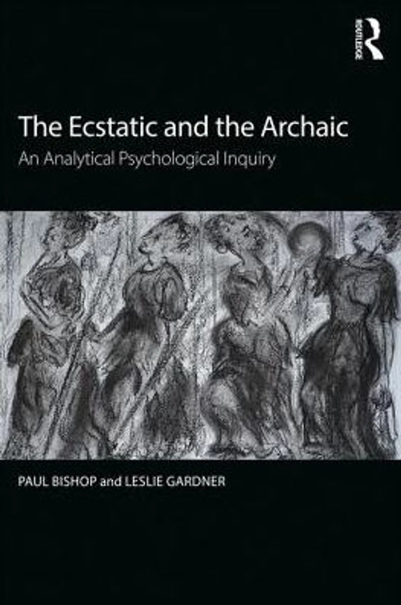 the Ecstatic and Archaic: An Analytical Psychological Inquiry