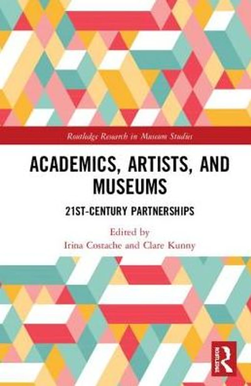 Academics, Artists, and Museums: 21st-Century Partnerships
