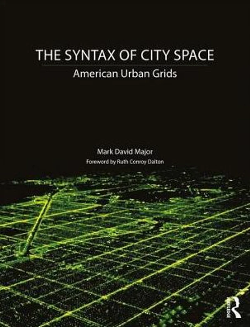 The Syntax of City Space: American Urban Grids