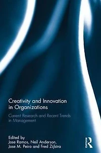 Creativity and Innovation Organizations: Current Research Recent Trends Management