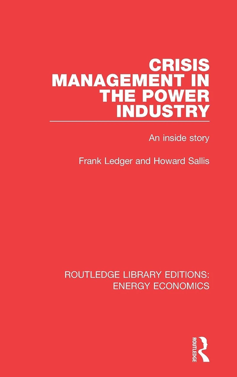 Crisis Management the Power Industry: An Inside Story