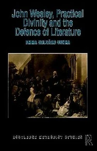 John Wesley, Practical Divinity and the Defence of Literature