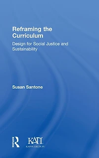 Reframing the Curriculum: Design for Social Justice and Sustainability