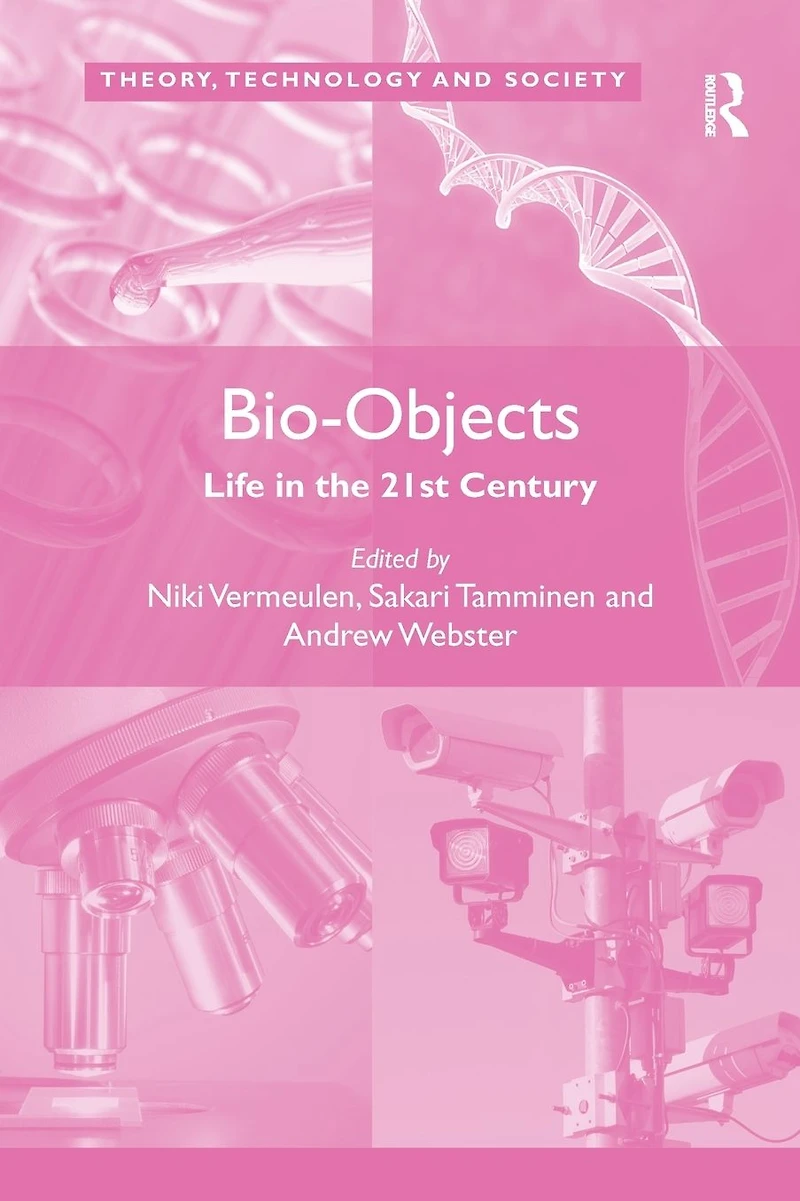 Bio-Objects: Life the 21st Century