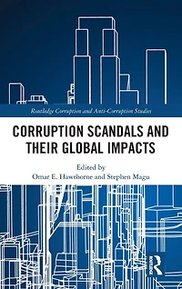 Corruption Scandals and their Global Impacts