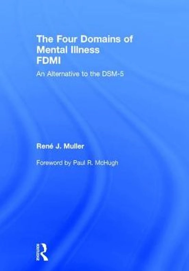 the Four Domains of Mental Illness: An Alternative to DSM-5