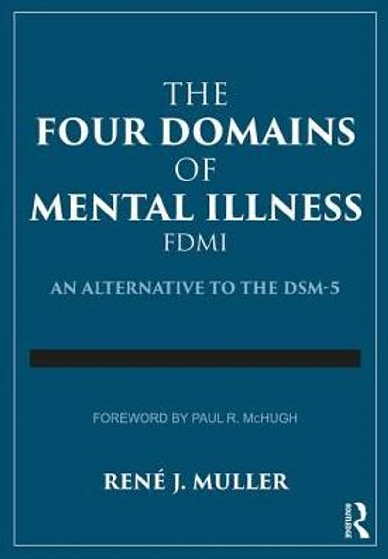 the Four Domains of Mental Illness: An Alternative to DSM-5
