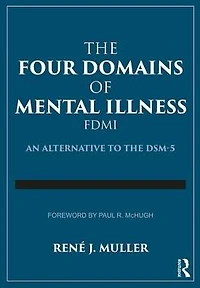 the Four Domains of Mental Illness: An Alternative to DSM-5