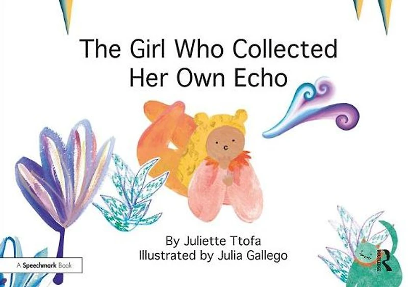 The Girl Who Collected Her Own Echo: A Story about Friendship
