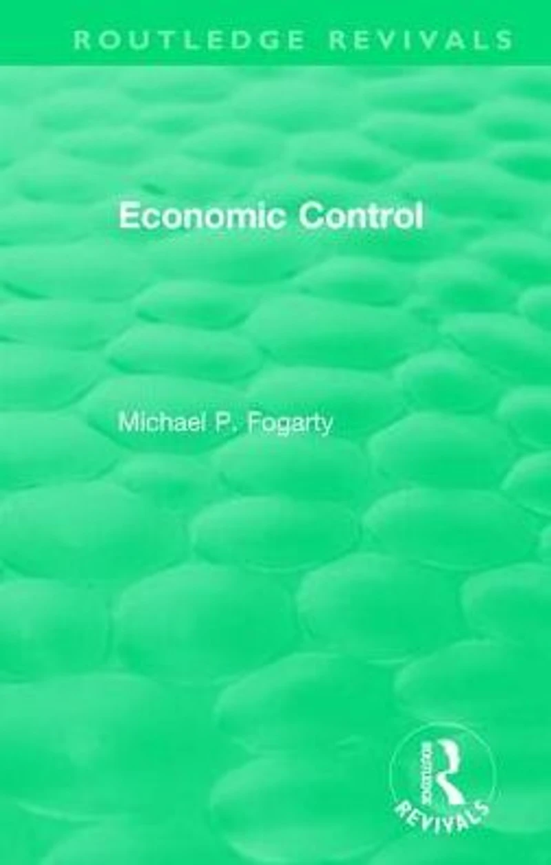 Routledge Revivals: Economic Control (1955)