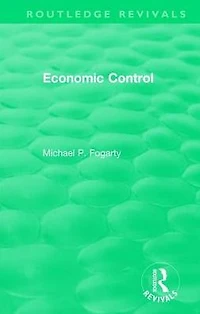 Routledge Revivals: Economic Control (1955)