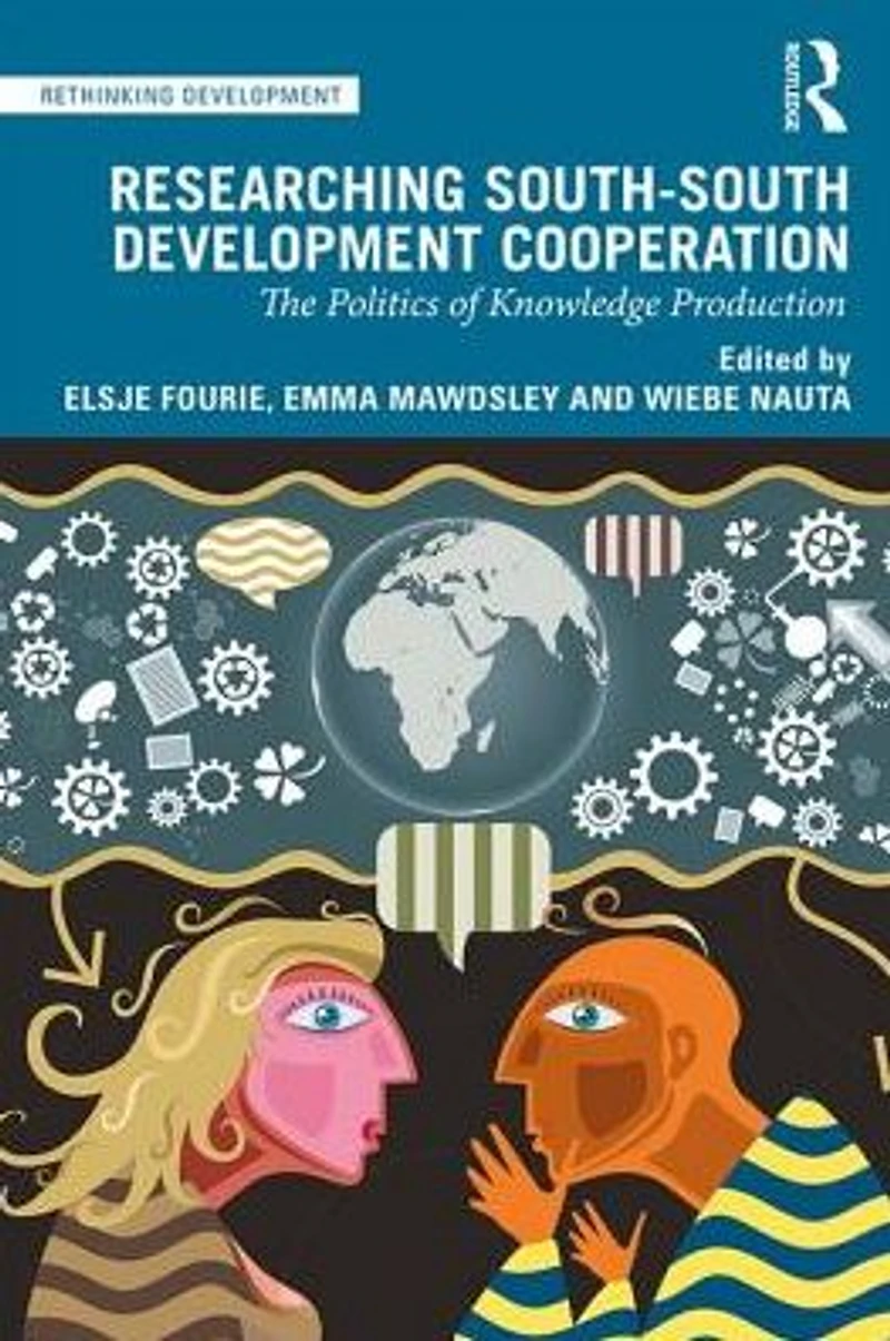 Researching South-South Development Cooperation: The Politics of Knowledge Production