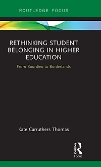Rethinking Student Belonging Higher Education: From Bourdieu to Borderlands