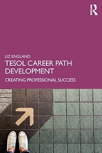 TESOL Career Path Development: Creating Professional Success