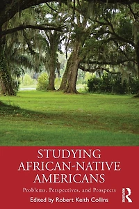 Studying African-Native Americans: Problems, Perspectives, and Prospects