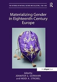 Materializing Gender Eighteenth-Century Europe