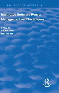 Integrated Software Reuse: Management and Techniques