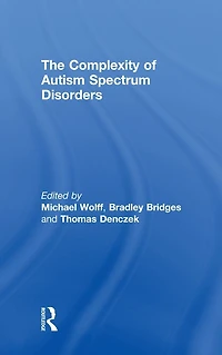 The Complexity of Autism Spectrum Disorders