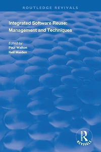 Integrated Software Reuse: Management and Techniques