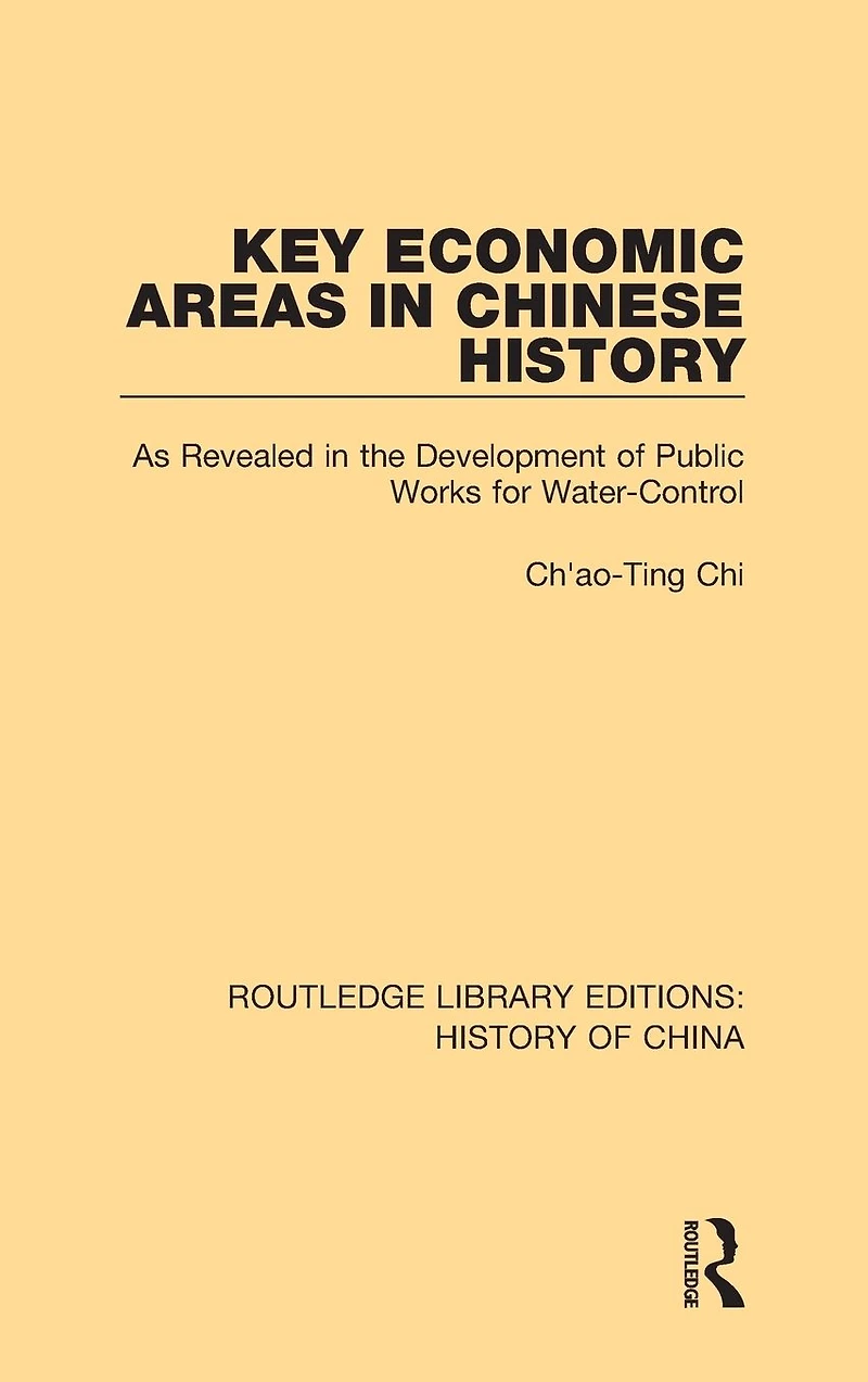 Key Economic Areas Chinese History: As Revealed the Development of Public Works for Water-Control