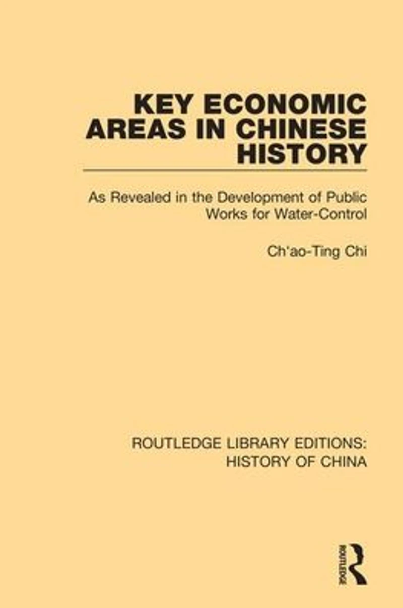 Key Economic Areas Chinese History: As Revealed the Development of Public Works for Water-Control