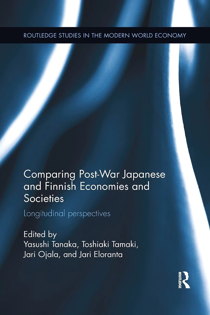 Comparing Post War Japanese and Finnish Economies Societies: Longitudinal perspectives