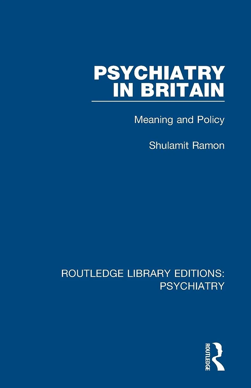 Psychiatry Britain: Meaning and Policy