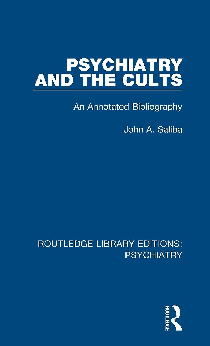 Psychiatry and the Cults: An Annotated Bibliography