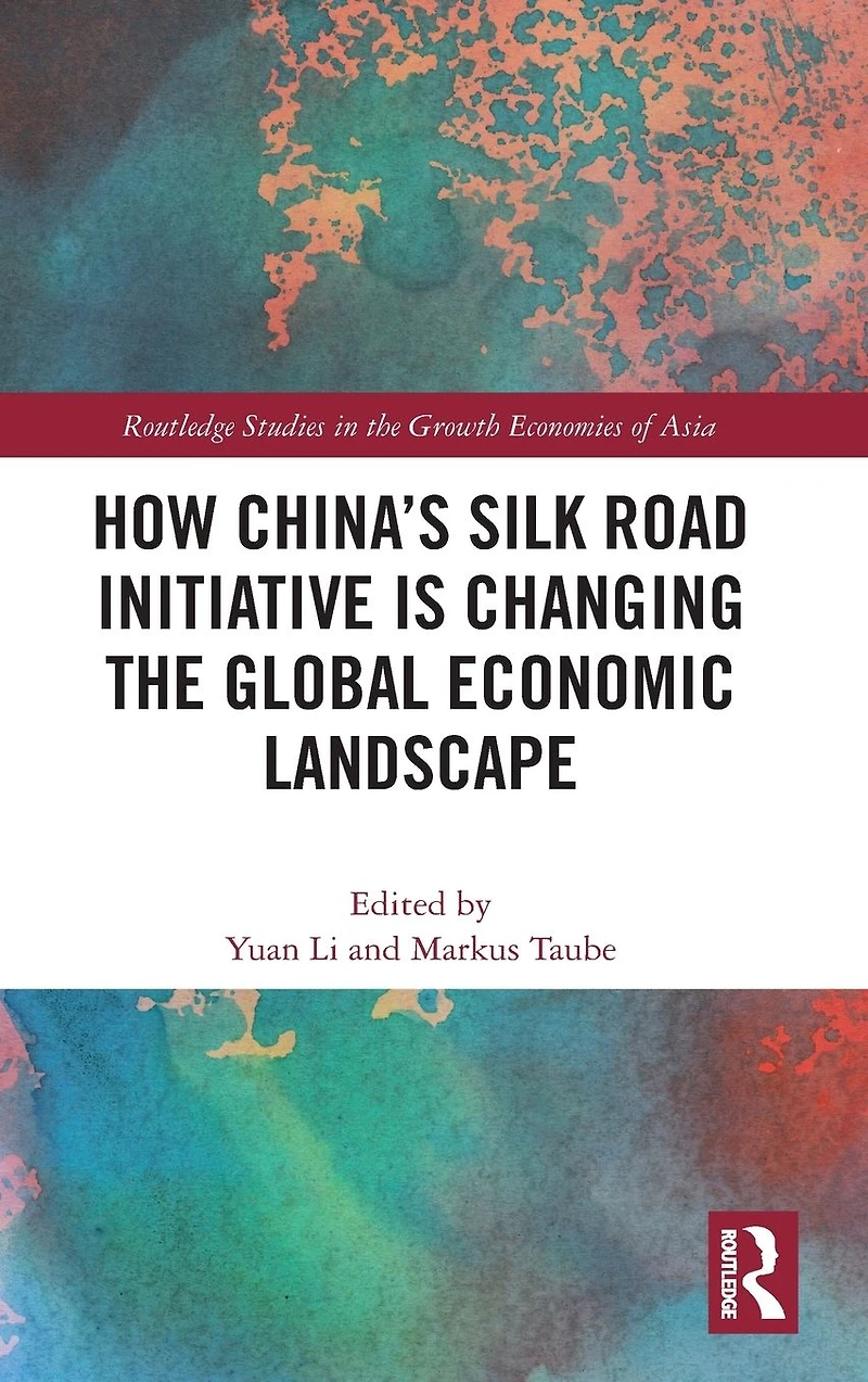 How China's Silk Road Initiative is Changing the Global Economic Landscape