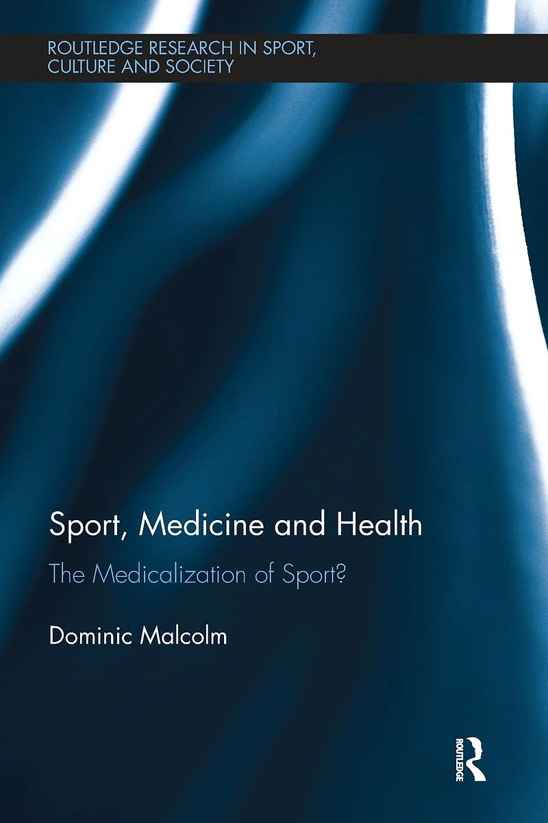 Sport, Medicine and Health: The medicalization of sport?