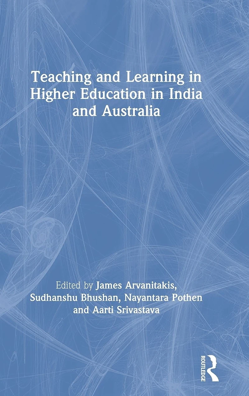 Teaching and Learning Higher Education India Australia