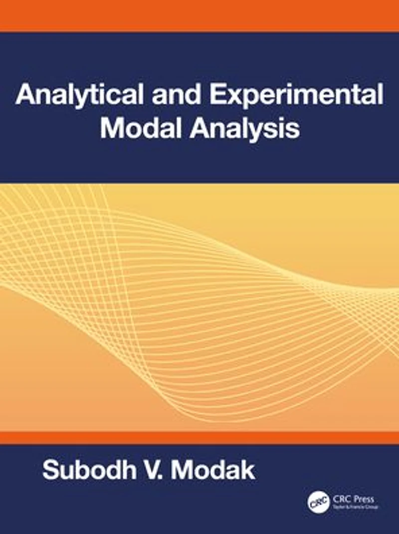 Analytical and Experimental Modal Analysis