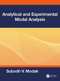 Analytical and Experimental Modal Analysis