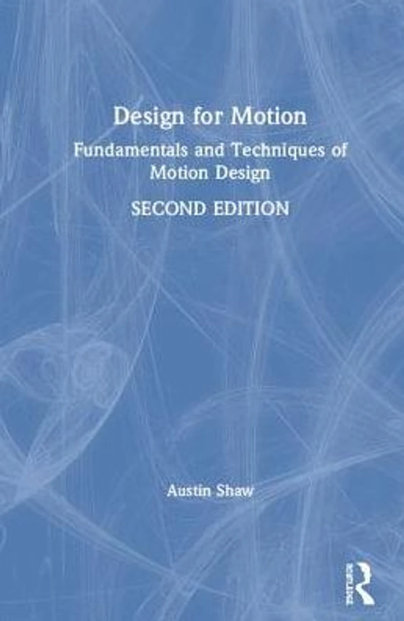 Design for Motion: Fundamentals and Techniques of Motion