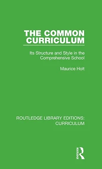 the Common Curriculum: Its Structure and Style Comprehensive School